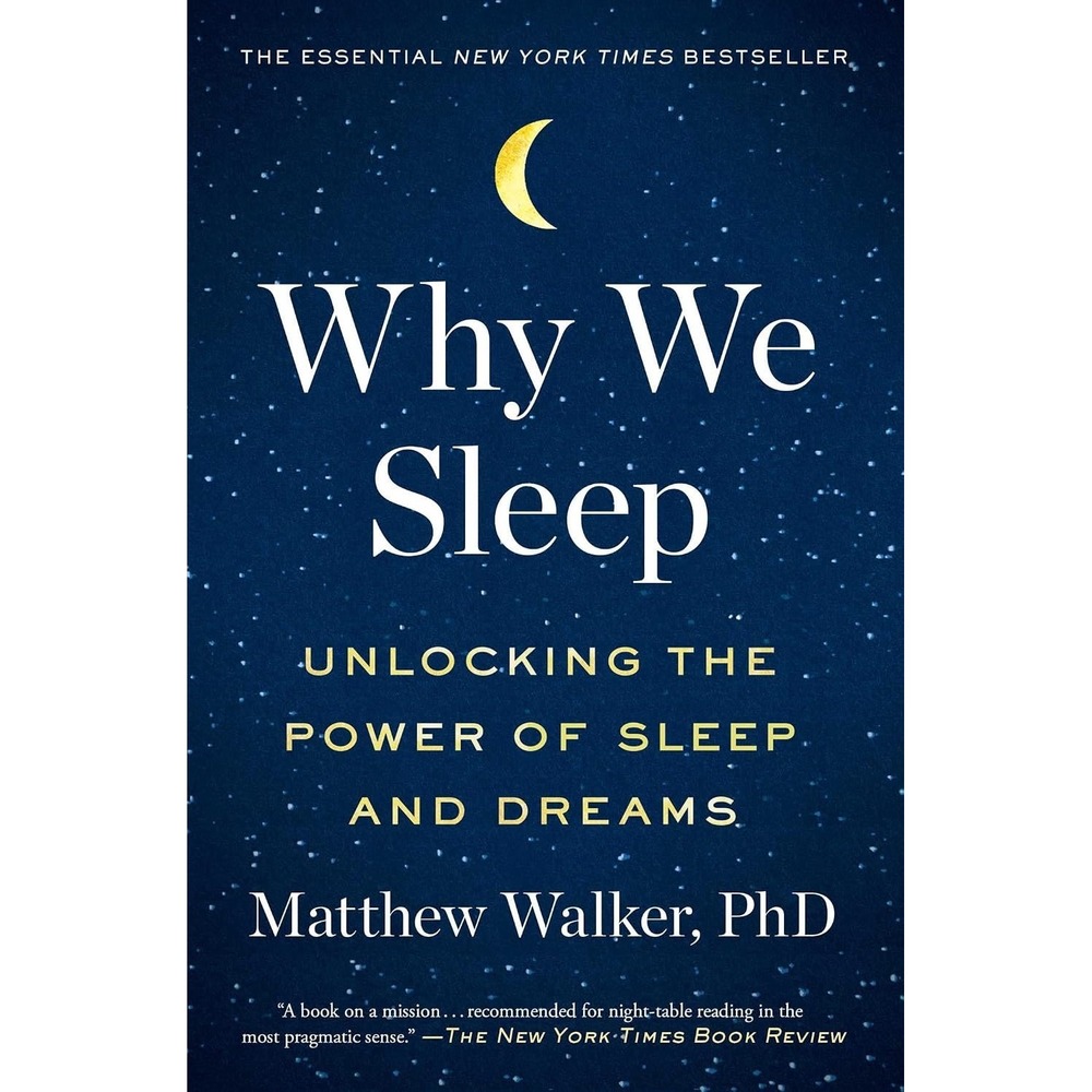 Why We Sleep Matthew Walker PhD Paperback Science Wellness Book 9781501144325